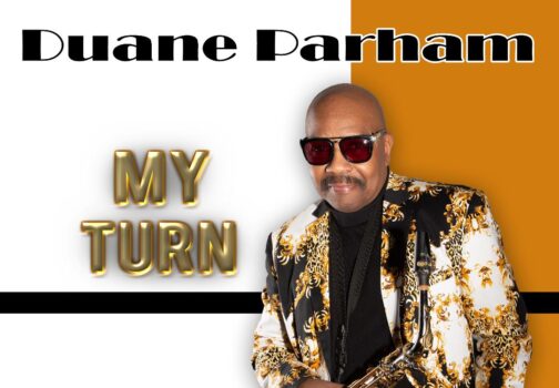 DUANE PARHAM – MY TURN